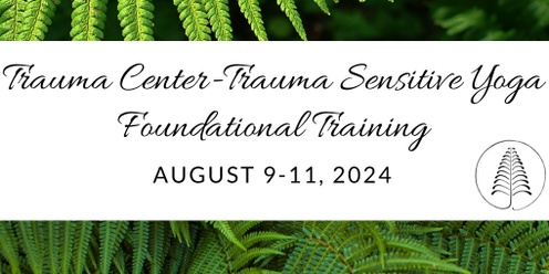 Trauma Center-Trauma Sensitive Yoga Foundational Training