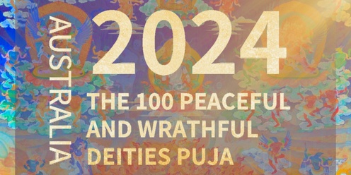 100 Peaceful and Wrathful Deities Puja - 2 Days Teaching