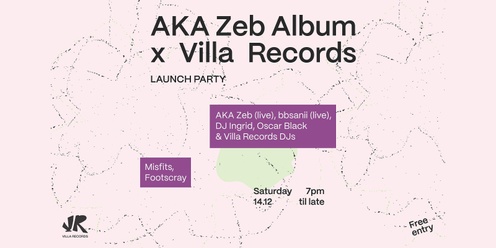 Villa Records x AKA Zeb EP Launch