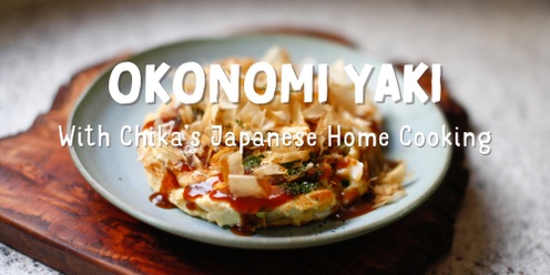 Okonomi Yaki with Chika's Japanese Home Cooking