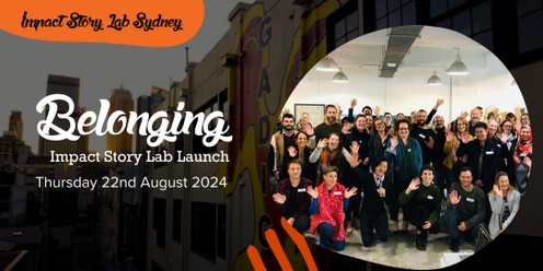 Belonging in Sydney, The Impact Story Lab Sydney Launch 