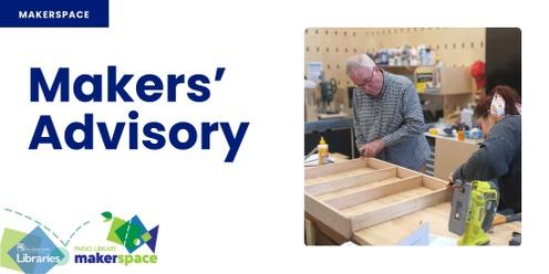 Makers' Advisory - Parks Library Makerspace