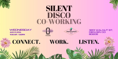 Free Silent Disco Coworking: Improper City
