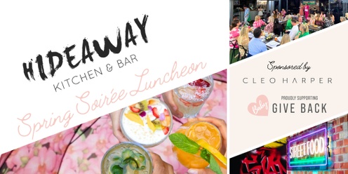 Hideaway x Baby Give Back Spring Soirée Luncheon