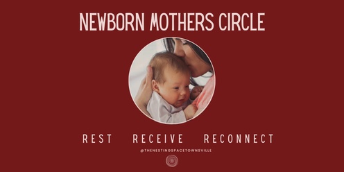 Newborn Mother Circle: 30th July 2024