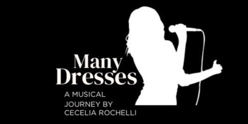 Many Dresses - A Musical Journey by Cecelia Rochelli