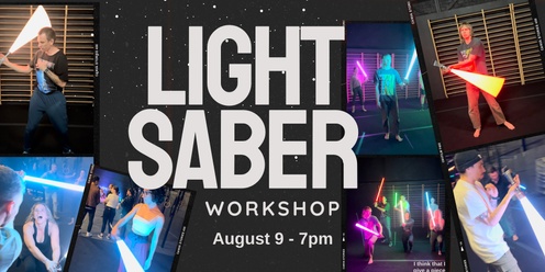Light Saber Spinning Workshop