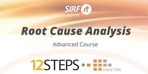 NZ 12-Step RCA | Auckland | Advanced Root Cause Analysis | 2 Day Face to Face | 2024 RCARt