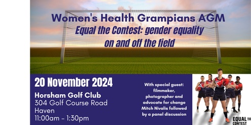 Women's Health Grampians 2024 AGM - Equal the Contest - Gender equality on and off the field