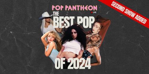 Pop Pantheon LIVE: The Best Pop of 2024 (Second show!) 