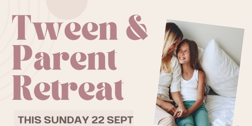 Day Retreat for Tweens & Parents 