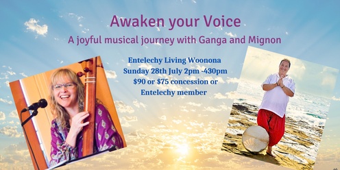 Awaken your voice with Ganga and Mignon 