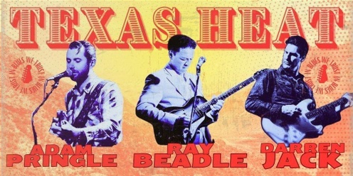 Texas Heat: Ray Beadle, Darren Jack, Adam Pringle: BLACK DUCK BREWERY 