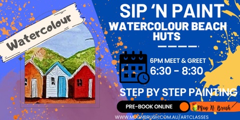 Sip 'n Paint - Beach Huts - Early Bird Tickets released!