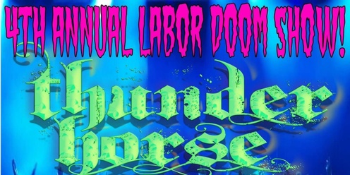 The 4th Annual Labor Doom Show w/ THUNDER HORSE (SA/TX) Bürnt (ATX - Formerly The Bexar County Bastards) Stone Nomads (HTX) & Diamond Denim (SA/TX)!