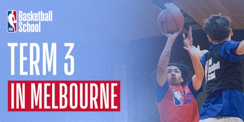 Term 3 in Melbourne at NBA Basketball School Australia 2024