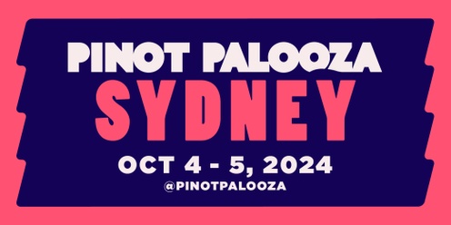 PINOT PALOOZA: SYDNEY 2024