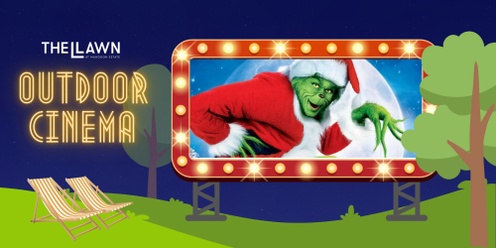 The Grinch - Outdoor Cinema at Mandoon Estate