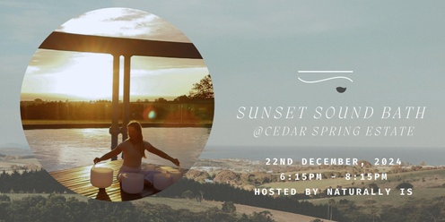 Sunset Sound Bath @ Cedar Spring Estate