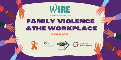 WIRE - 16 Days of Gender Activism - Family Violence & the Workplace