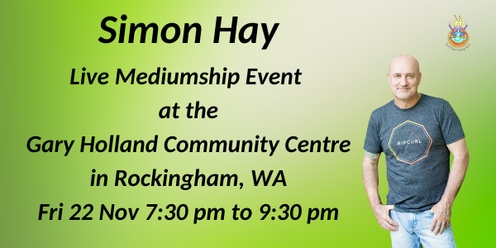 Aussie Medium, Simon Hay at the Gary Holland Community Centre in Rockingham, WA