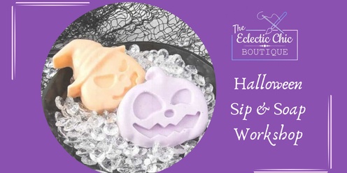 Halloween Sip & Soap Workshop