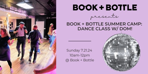 Book + Bottle Summer Camp: Dance Class w/ Dom!