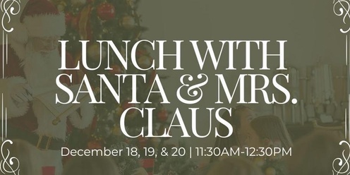 Lunch with Santa and Mrs. Claus