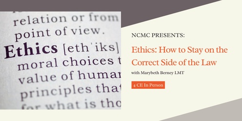 Ethics: How to Stay on the Correct Side of the Law
