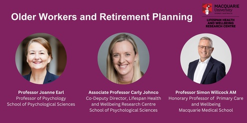 Lifespan Health and Wellbeing Research Centre Symposium | Older Workers and Retirement Planning