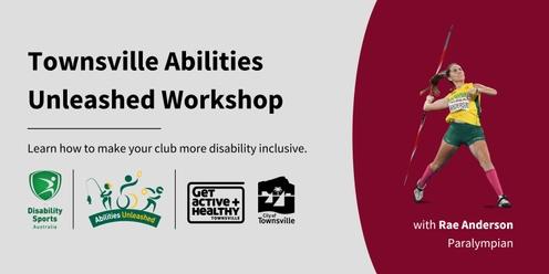 Townsville Abilities Unleashed Workshop