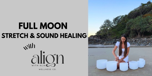 FULL MOON STRETCH & SOUND HEALING