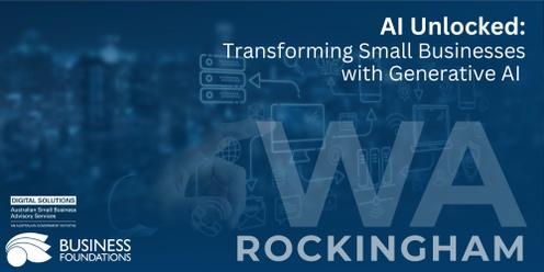 AI Unlocked: Transforming Small Businesses with Generative AI - Rockingham