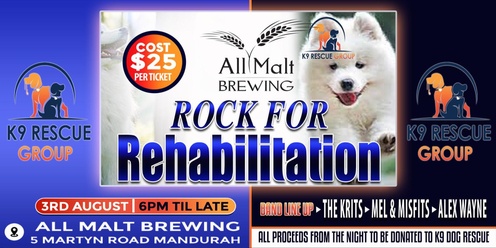 Rock For Rehabilitation - K9 Dog Rescue Fundraiser