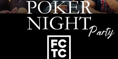 FCTC 4th Annual Poker Night 