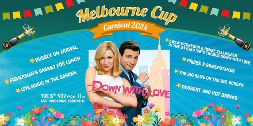 Melbourne Cup 2024 - Lunch, Live Music, Bubbly, Prizes, Film & Big Race on the Big Screen