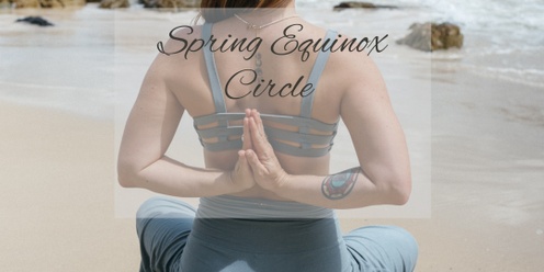 Spring Equinox Circle