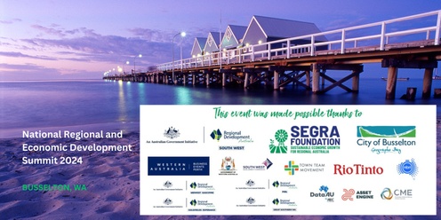 National Regional and Economic Development Summit 2024 - BUSSELTON WA