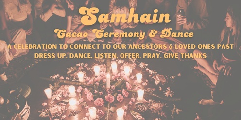 Samhain Cacao Ceremony & Dance