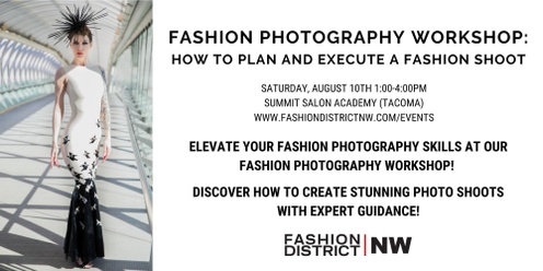 Fashion Photography Workshop: How to plan and execute a Fashion Shoot