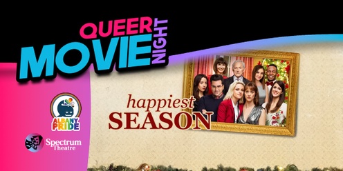 Albany Pride Film Night – Happiest Season