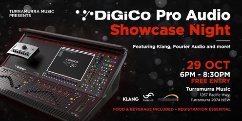 DiGiCo Pro Audio Showcase Night featuring Klang, Fourier Audio and more!