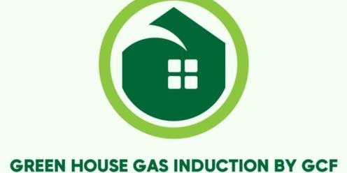 Green house Gas induction 