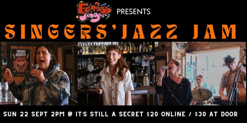 Fearless Singer Jazz Jam (Special September Edition) at It's Still a Secret