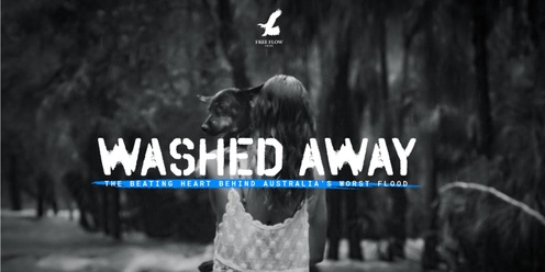 WASHED AWAY (UNCUT) PREVIEW SCREENING: BROADWATER