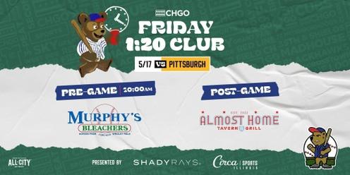  CHGO Cubs Friday 1:20 Club at Murphy's Bleachers and Almost Home 