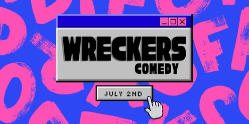 Wreckers Comedy