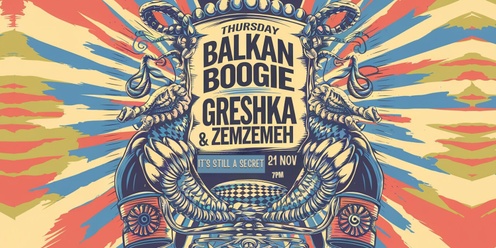 Thursday Balkan Boogie with Greshka & Zemzemeh