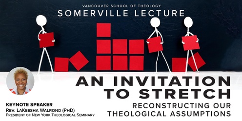 An Invitation to Stretch: Reconstructing Our Theological Assumptions
