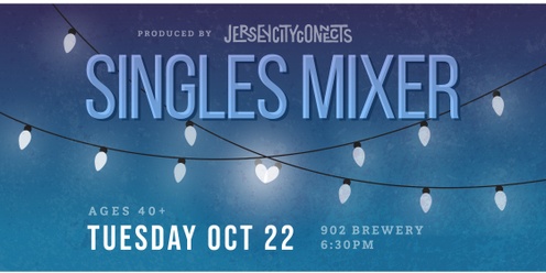 Jersey City Connects | Singles Mixer (40+) | Dating in Jersey City